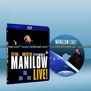 巴瑞．曼尼洛：現場演唱會 Barry Manilow: Manilow Live!