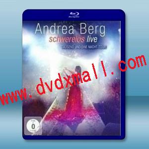 安德烈·亞伯格《讓愛自由》巡演實錄 Andrea Berg - Schwerelos2011 