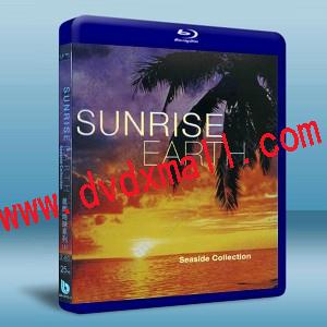 晨暉地球系列  Sunrise Earth: Seaside Collection 4碟