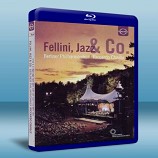 柏林愛樂溫布尼音樂會 2011 Waldbuhne 2011 - Fellini, Jazz & Co