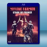 法國流行歌後  瑪蓮•法莫 演唱會 Mylene Farmer: Stade de France- 藍光影片25G