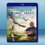 大衛愛登堡之翔服天空 /征服天穹 Conquest of the Skies (2014)-藍光影片25G