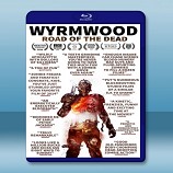 僵屍來襲 Wyrmwood: Road of the Dead (2014)-藍光影片25G