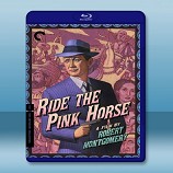 騎粉紅馬 Ride the Pink Horse (1947)-藍光影片25G