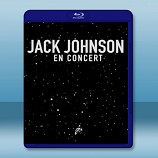 傑克·強森 Jack Johnson En Concert 演唱會 -藍光影片25G