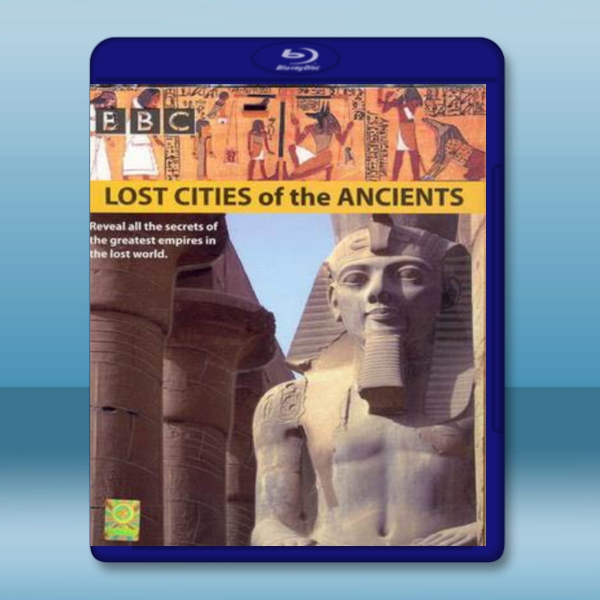 消失的古文明 /失落的古代城市 Lost Cities of the Ancients (2006)   -藍光影片25G