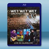 濕濕濕樂團格拉斯哥演唱會 Wet Wet Wet Greatest Hits Tour 2013 -藍光影片25G