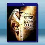  帶槍的裸體修女 Nude Nuns with Big Guns (2010) 藍光25G