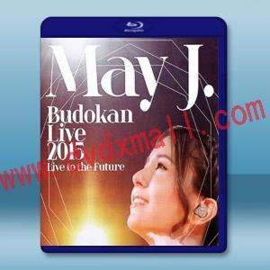  May J.日本武道館演唱會 May J. Budokan Live 2015 ～Live to the Future～ <2碟>  藍光25G