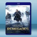  潛龍突擊隊 Renegades <搶先版> ( (2017) 藍光影片25G