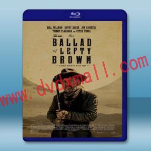  左撇子布朗之歌 The Ballad of Lefty Brown (2017) 藍光25G