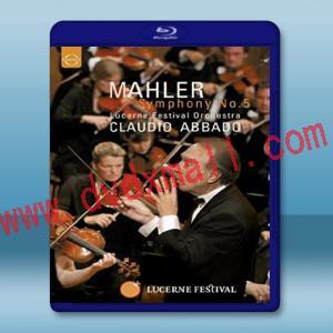  馬勒：第五號交響曲 Mahler: Symphony No.5／Lucerne Festival Orchestra, Claudio Abbado [藍光25G]