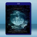  冰海異種 Cold Skin (2018) 藍光影片25G