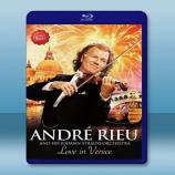  安德烈.瑞歐：情定威尼斯 Andre Rieu Love in Venice 藍光25G