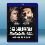  深海越獄 Black Water (2018) 藍光25G