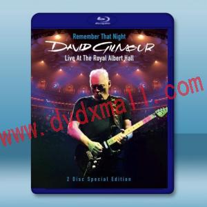  大衛吉爾摩 / 夜難忘 - 皇家亞伯廳現場演唱 David Gilmour / Remember That Night Live At The Royal Albert Hall [2碟] 藍光25G