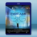  夢想之大：構建我們的世界 Dream Big: Engineering Our World (2017) 藍光影片25G