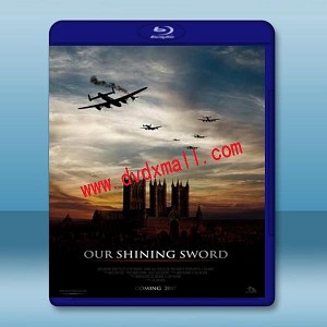 蘭開斯特的天空 Our Shining Sword (2019) 藍光25G