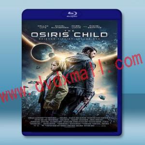  星際叛將：歐西里斯之子 The Osiris Child: Science Fiction Volume One 【2016】 藍光25G