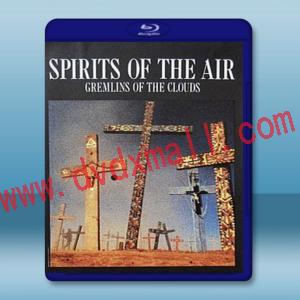  空氣之魂，雲之精靈 Spirits of the Air, Gremlins of the Clouds 【1989】 藍光25G