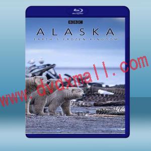  阿拉斯加：地球上的冰凍王國 Alaska: Earth's Frozen Kingdom 【2015】 藍光25G