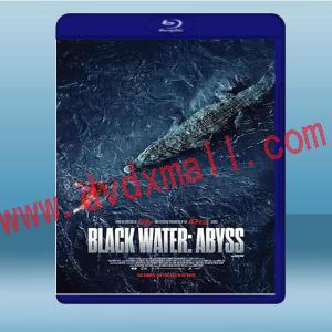  絕命鱷口/黑水：深淵 Black Water: Abyss (2020) 藍光25G