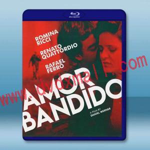  強盜之愛 Amor bandido(2021)藍光25G