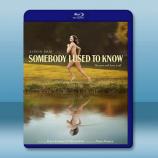  熟悉的陌生人 Somebody I Used to Know (2023)藍光25G T