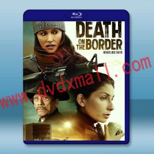 邊境上的死亡 Death on the Border(2023)藍光25G